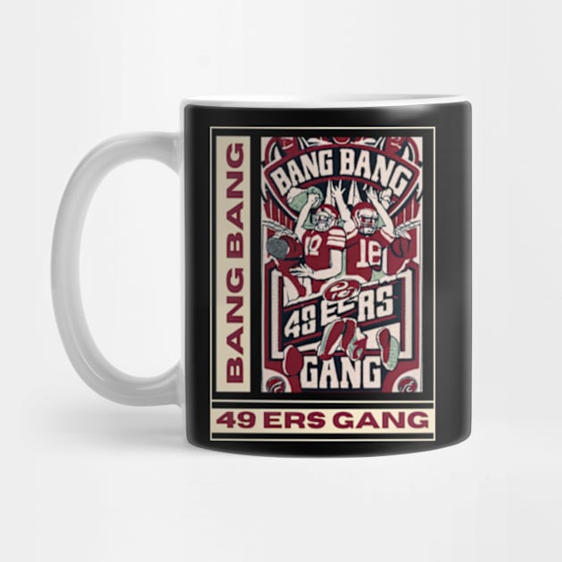 49 ers football, bang bang 49 ers gang vector design by Nasromaystro